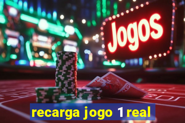 recarga jogo 1 real